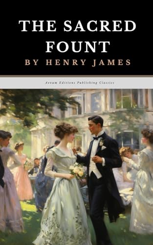 The Sacred Fount: The Original 1901 Literary Psychological Fiction Classic von Independently published